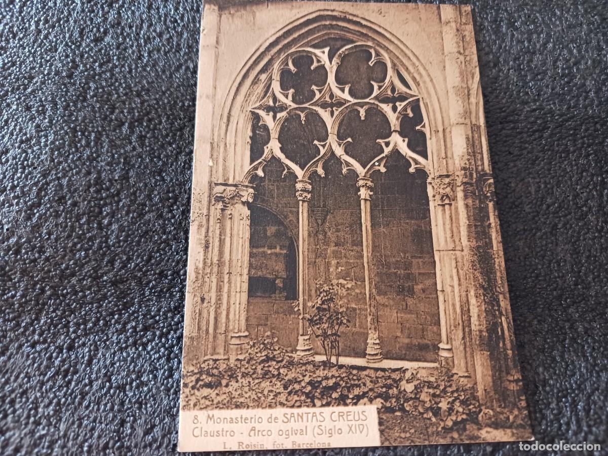 Postales: 8 MONASTERIO DE SANTAS CREUS, CLAUSTRO OGIVAL, siglo XIV, L. ROISIN, NUEVA