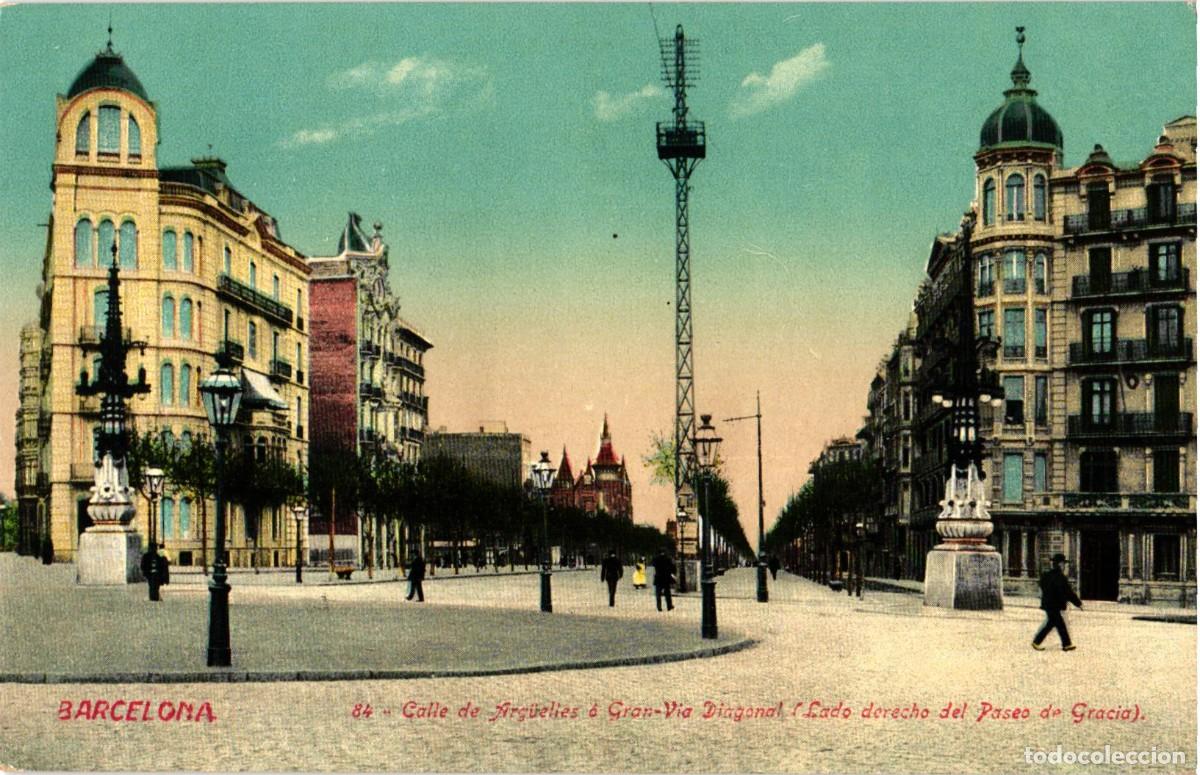 Postales: Barcelona - 84 Calle de Arg&uuml;elles Gran Via Diagonal lado derecho Paseo de Gracia - Jorge Venini