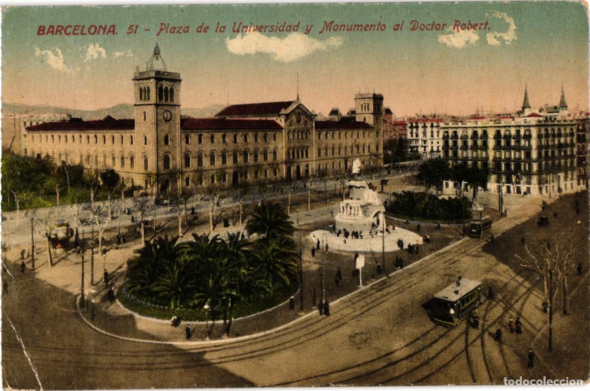 Postales: Barcelona - 51 Plaza de la universidad y monumento al Doctor Robert - Jorge Venini