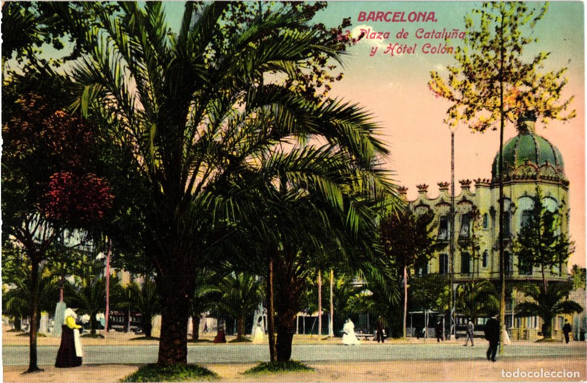 Postales: Barcelona - Plaza de Catalu&ntilde;a y H&oacute;tel Col&oacute;n - Jorge Venini