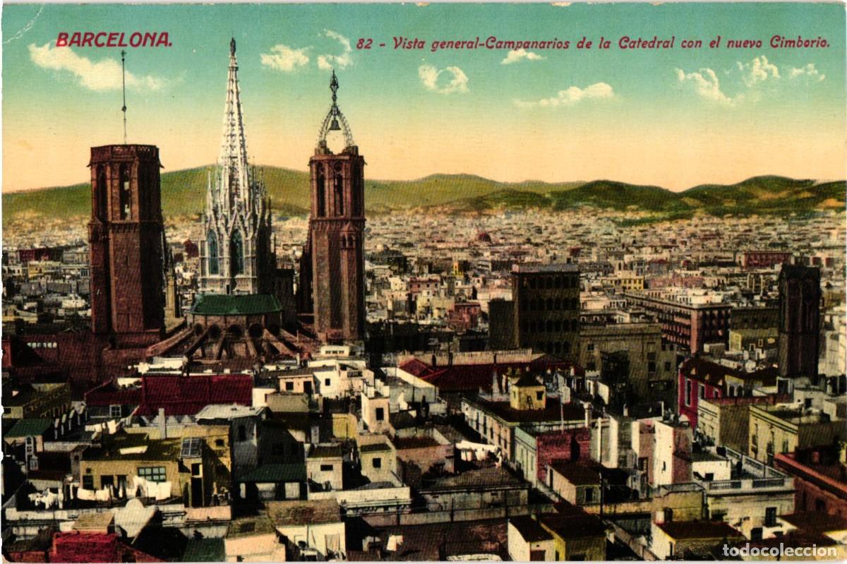 Postales: Barcelona - 82 Vista General Campanarios de la Catedral con el nuevo Cimborio - Jorge Venini
