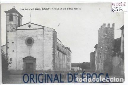 Postales: (PS-80816)POSTAL FOTOGRAFICA DE SELVA DEL CAMP-ARRABAL DE SANT RAFAEL