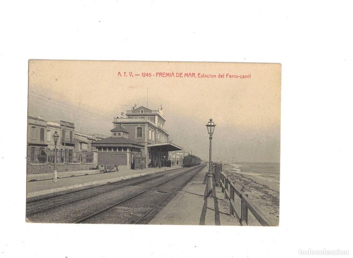Postales: PREMIA DE MAR. ATV 1245. ESTACI&Oacute;N DEL FERROCARRIL