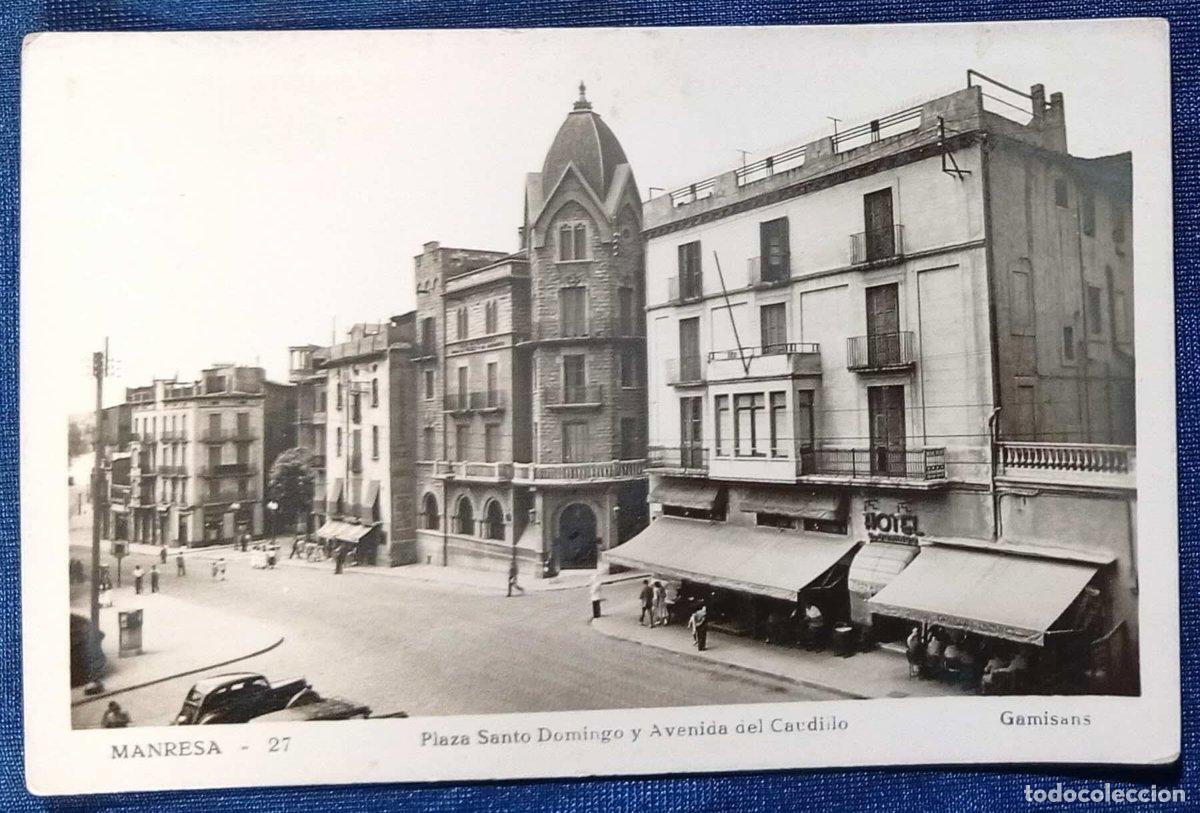 Postales: MANRESA 27. PLAZA SANTO DOMINGO Y AVENIDA DEL CAUDILLO. GAMISANS.