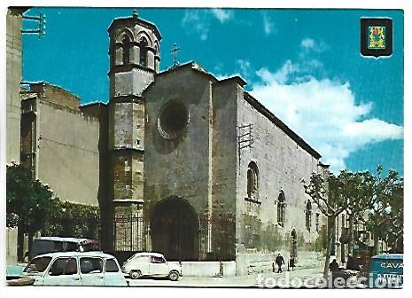 Postales: IGLESIA DE SAN JUAN, SIGLO XIV.- VILLAFRANCA DEL PANADES / BARCELONA