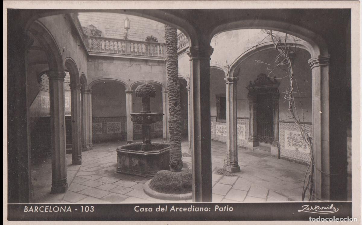 Postales: BARCELONA, CASA DEL ARCADIANO: PATIO - ZERKOWITZ N&ordm;103 - S/C