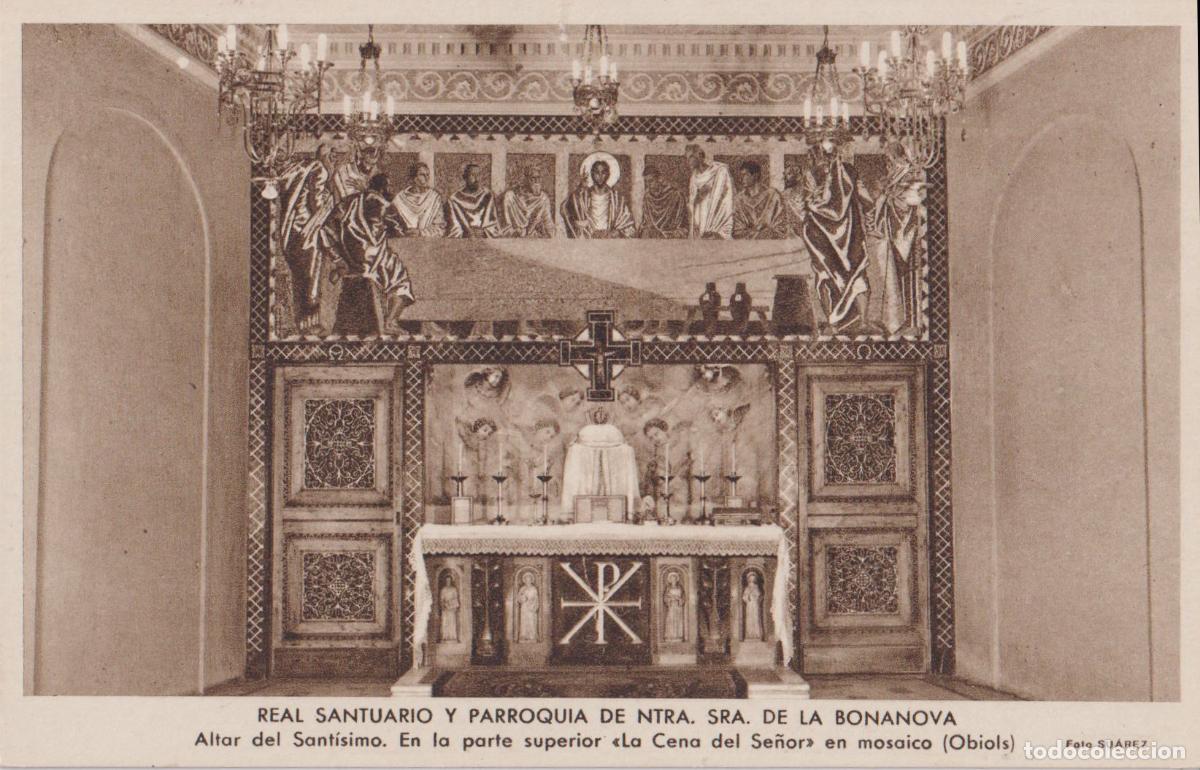 Postales: BARCELONA, R.S. NTRA.SRA. BONANOVA, ALTAR DEL SANT&Iacute;SIMO, CENA DEL SE&Ntilde;OR (OBIOLS) - F. SUAREZ - S/C