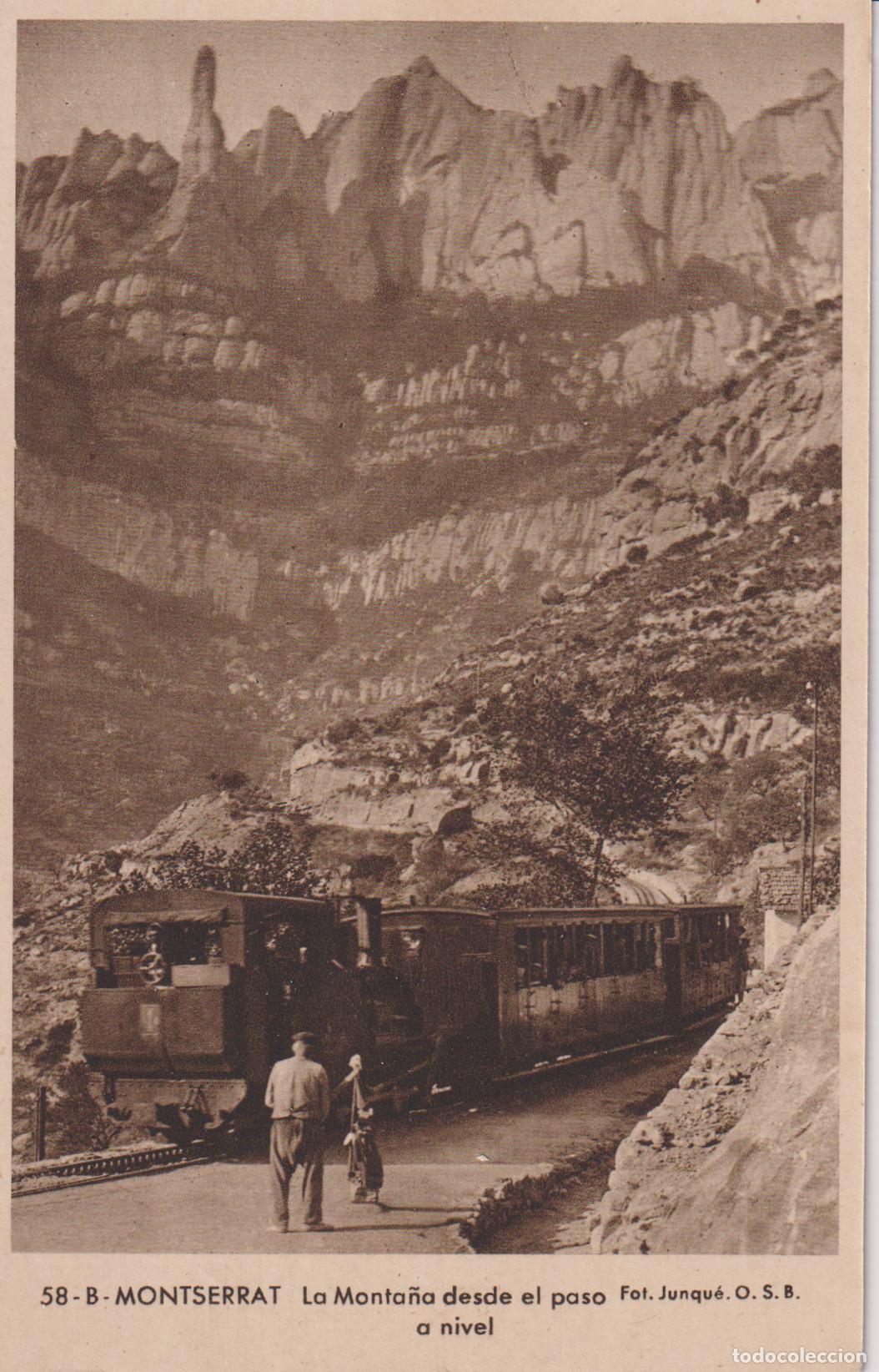 Postales: MONTSERRAT, LA MONTA&Ntilde;A DESDE EL PASO A NIVEL - FOT.JUNQU&Eacute; O.S.B. N&ordm;58B - H.MUMBRU - S/C