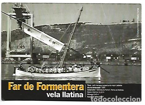 Postales: &rdquo; VELA LLATINA &rdquo;.- FAR DE FORMENTERA.- CONSORCI EL FAR / BARCELONA