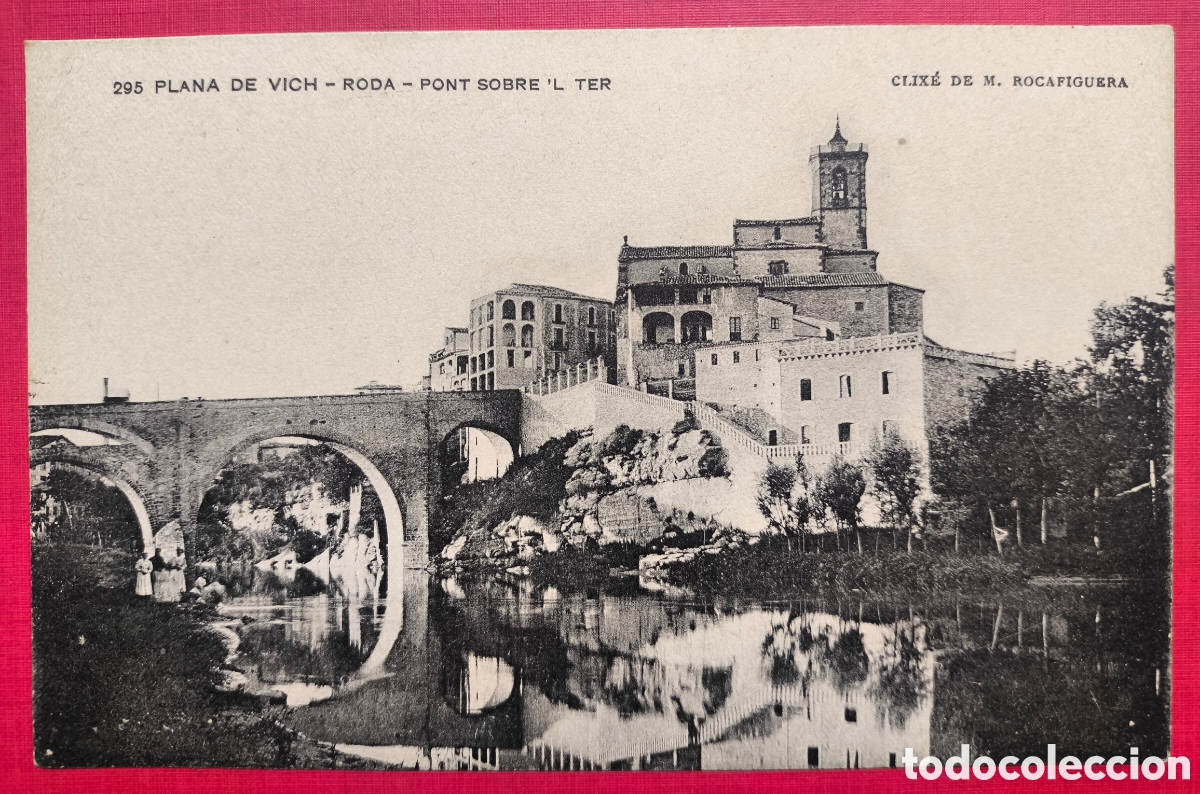 Postkarten: RODA DE TER PONT POSTAL FOTOTIPIA CLIX&Eacute; ROCAFIGUERA C. 1915