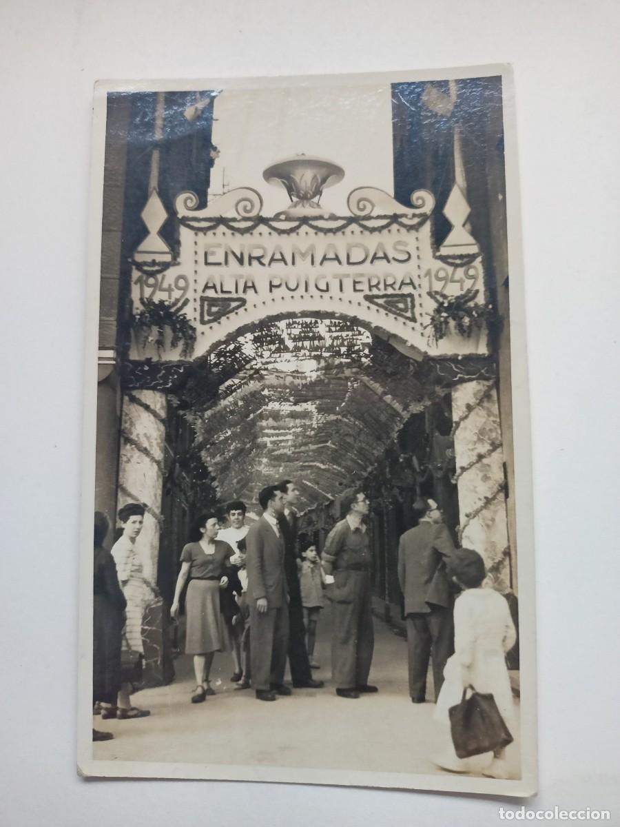 Postales: TARJETA POSTAL &rdquo;ENRAMADAS ALTA PUIGTERRA 1949&rdquo;