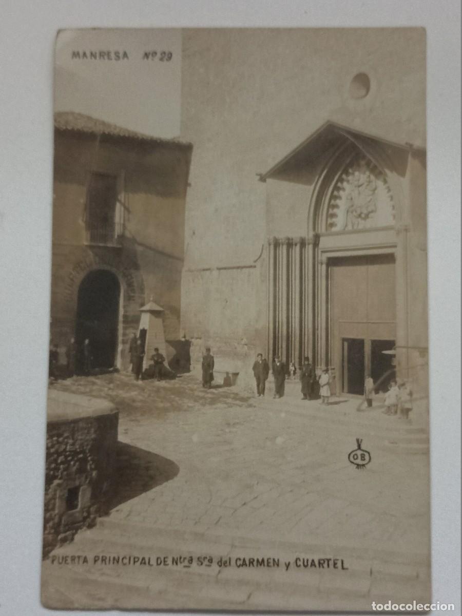 Postales: POSTAL DE MANRESA- PUERTA PRINCIPAL DE NTRA.SRA.DEL CARMEN Y CUARTEL