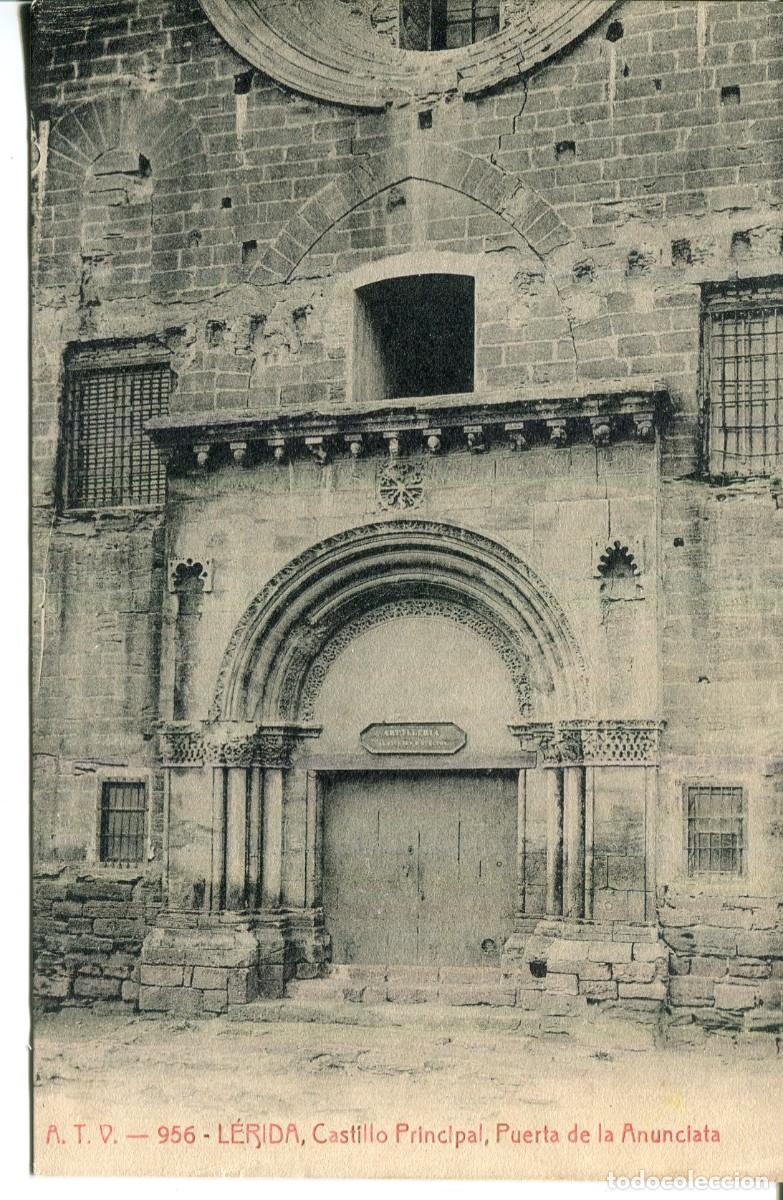 Postais: L'ERIDA-CASTILLO PRINCIPAL-PUERTA DE LA ANUNCIATA- ATV 956