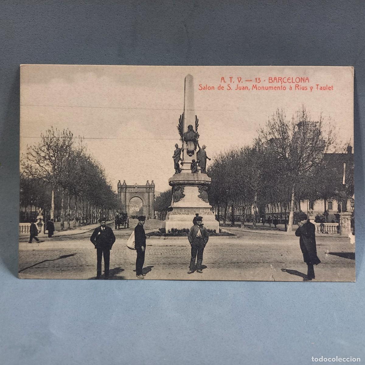 Postkarten: Antigua postal. Barcelona. A.T.V. Alejandro Toldr&aacute; Viaz&oacute;. 13 Salon San Juan, Monumento Rius y Taulet