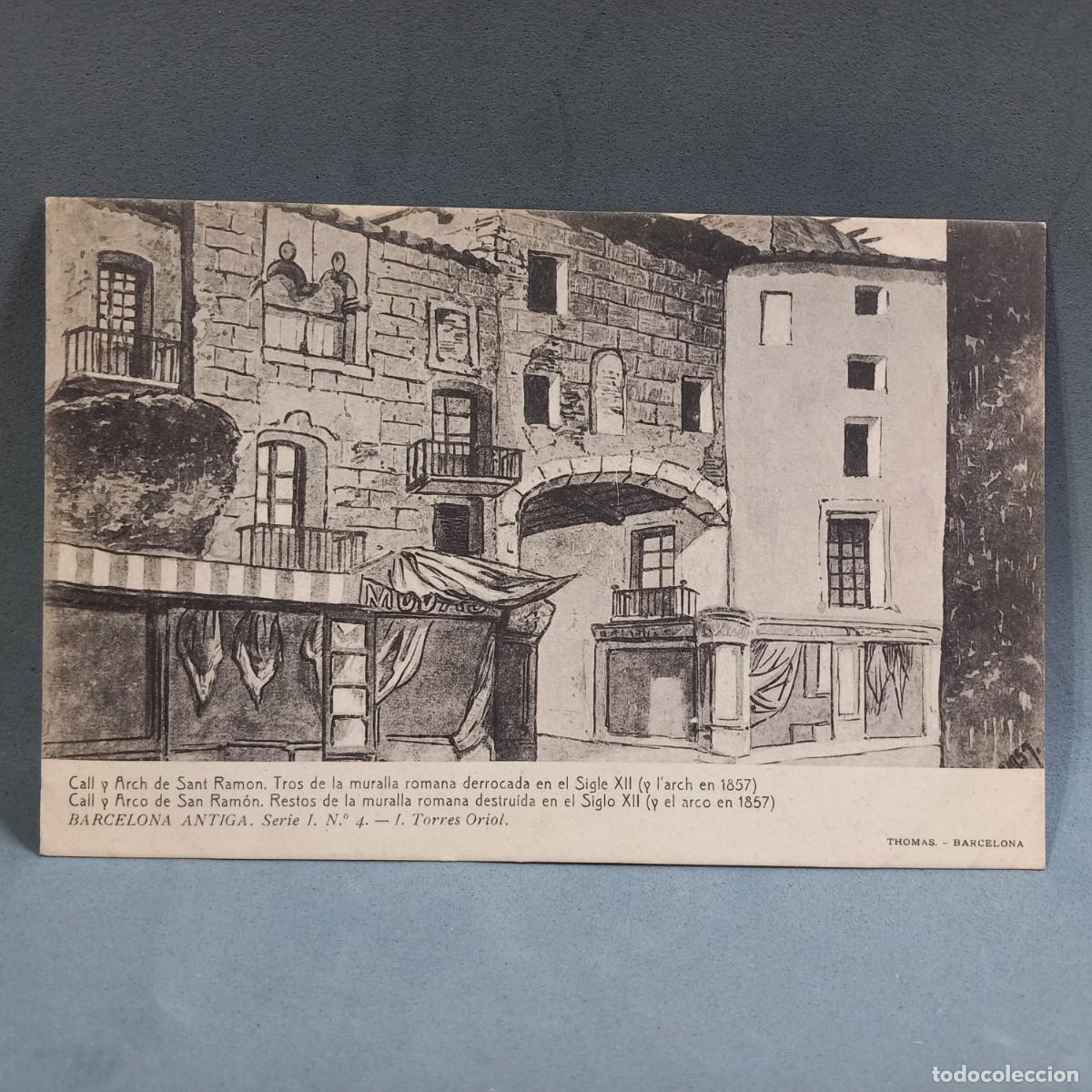Postais: Antigua postal Thomas. Barcelona antiga. Call y Arch de Sant Ramon. Tros de muralla romana derrocada