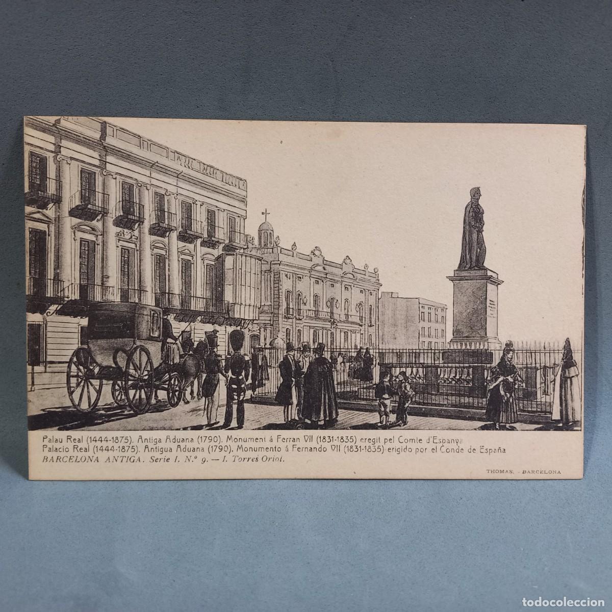 Postais: Antigua postal Thomas. Barcelona antiga. Palau Real (1444-1875) Antiga Aduana (1790) Monument Ferran