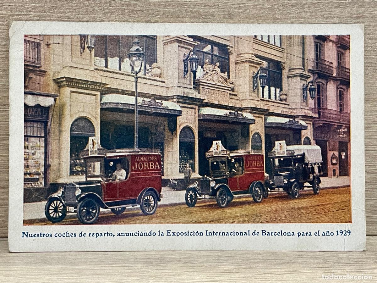 Postales: Postal Almacenes Jorba - Nuestros Coches Reparto, Anunciando Exposici&oacute;n Internacional Barcelona 1929