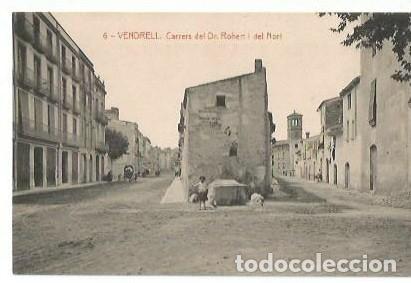 Postales: ANTIGUA POSTAL 6 VENDRELL CARRERS DEL DR ROBERT I DEL NORT 4199 FOTOTIPIA THOMAS