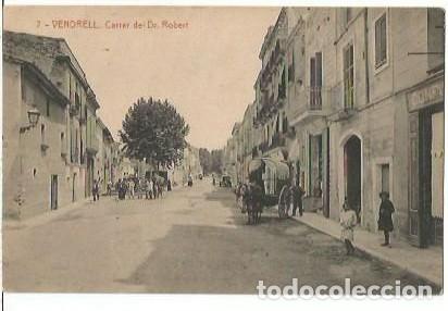 Postales: ANTIGUA POSTAL 7 VENDRELL CARRER DEL DR ROBERT 4200 FOTOTPIA THOMAS