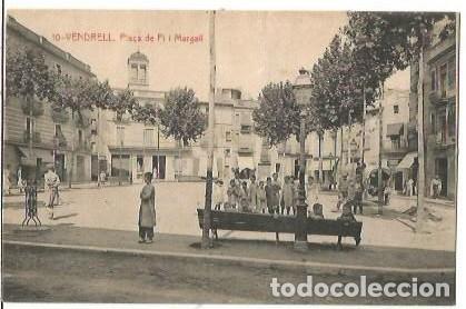 Postales: ANTIGUA POSTAL 10 VENDRELL PLA&Ccedil;A DE PI I MARAGALL 4203 FOTOTIPIA THOMAS