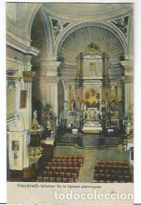 Postales: ANTIGUA POSTAL VENDRELL INTERIOR DE LA IGLESIA PARROQUIAL EDICIO RAMON GERMANS I NEBOT