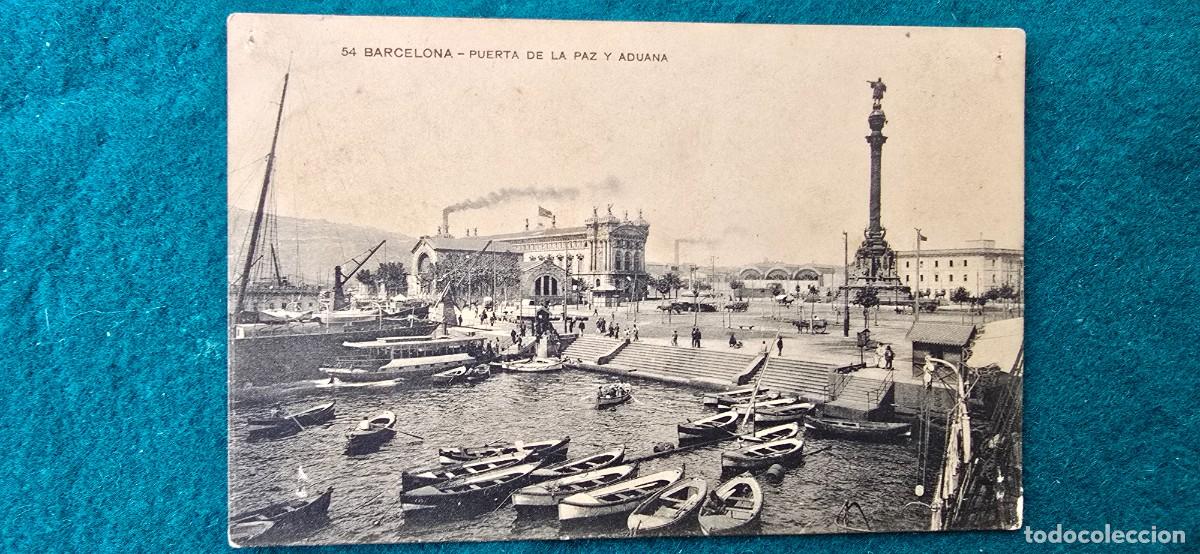 Postales: POSTAL 54 PUERTA DE LA PAZ Y ADUANA (BARCELONA) MISSE HNOS.