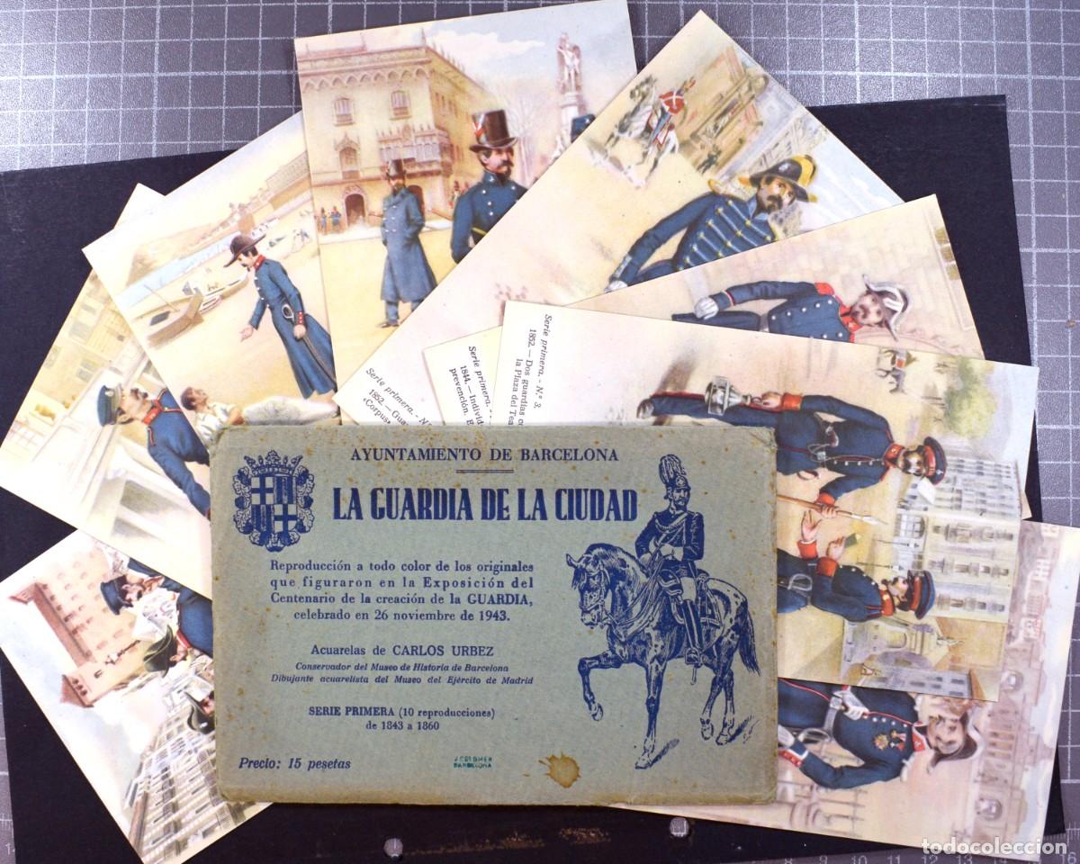 Postcards: La guardia de la ciudad. Ayuntamiento de Barcelona. Serie Primera 10 postales (faltan 2)