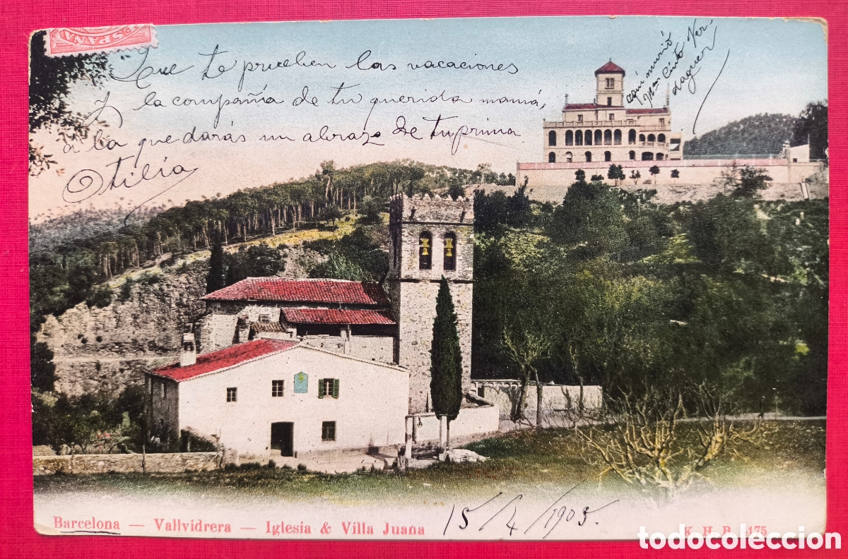 Cartes Postales: VALLVIDRERA VILLA JOANA ESGL&Eacute;SIA SANTA MARIA POSTAL A COLOR CIRCULADA BARCELONA C. 1903