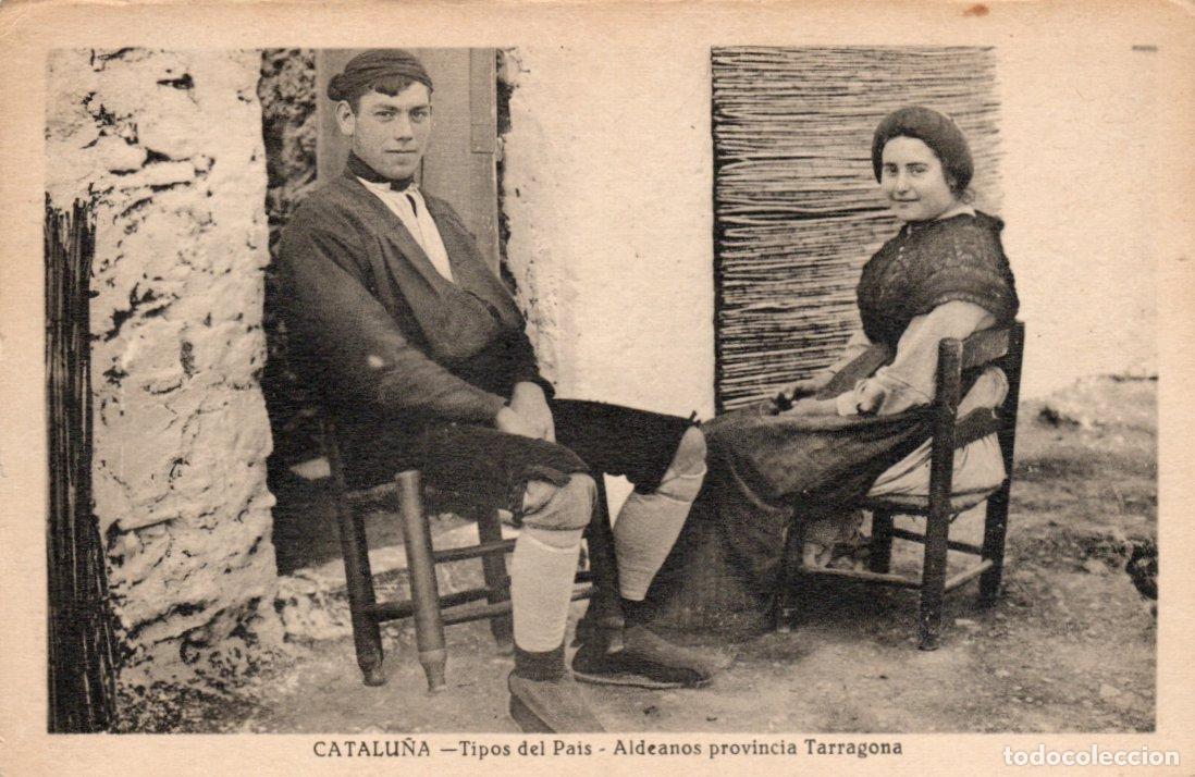 Postales: BONITA POSTAL - CATALU&Ntilde;A - TIPOS DEL PAIS - ALDEANOS PROVINCIA TARRAGONA - L.ROISIN