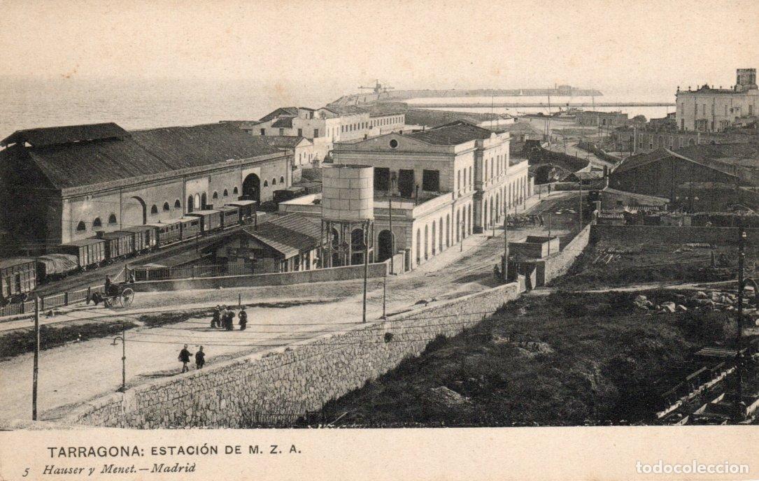 Cartoline: BONITA POSTAL - TARRAGONA - ESTACION DE M.Z.A. - 5 HAUSER Y MENET
