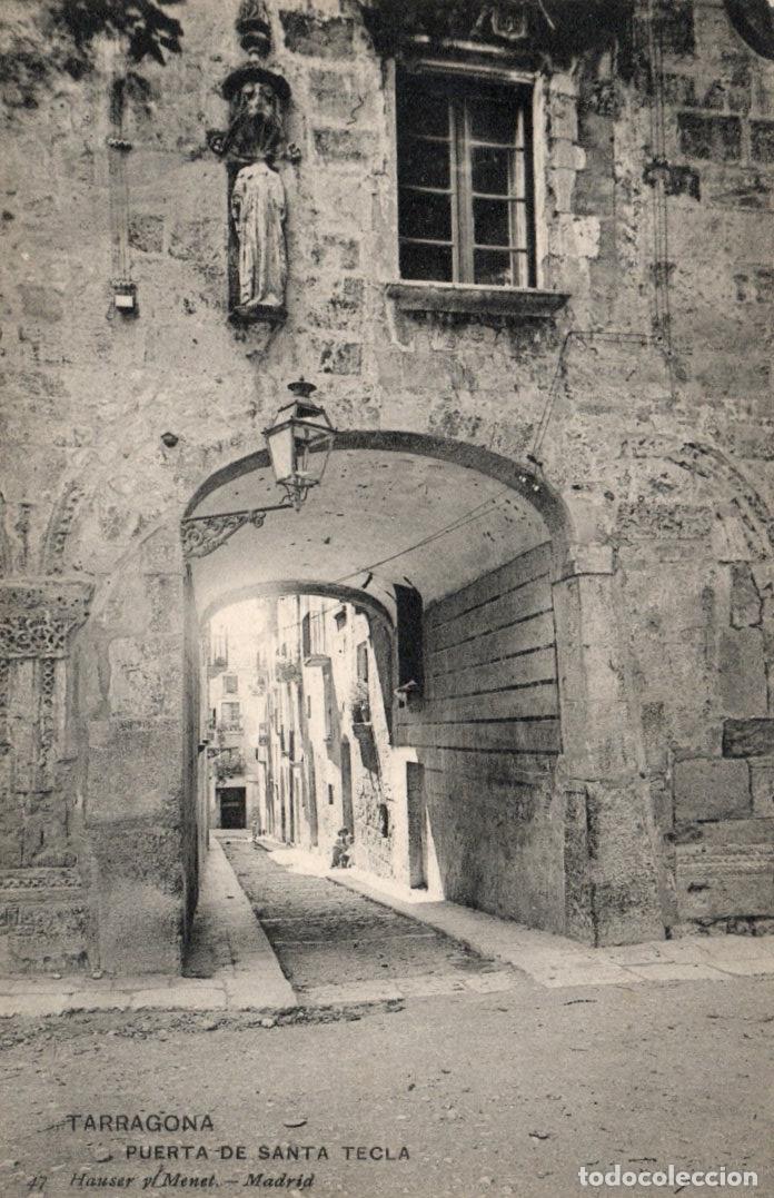 Cartoline: BONITA POSTAL - TARRAGONA - PUERTA DE SANTA TECLA - 47 HAUSER Y MENET