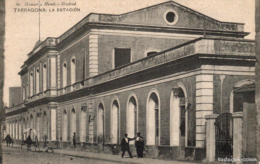 Cartoline: BONITA POSTAL - TARRAGONA - LA ESTACION - 80 HAUSER Y MENET
