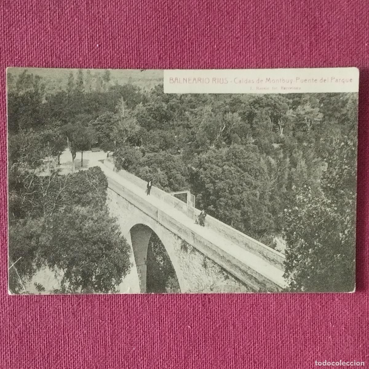 Postkarten: BALNEARIO RIUS - CALDAS DE MONTBUY - PUENTE DEL PARQUE