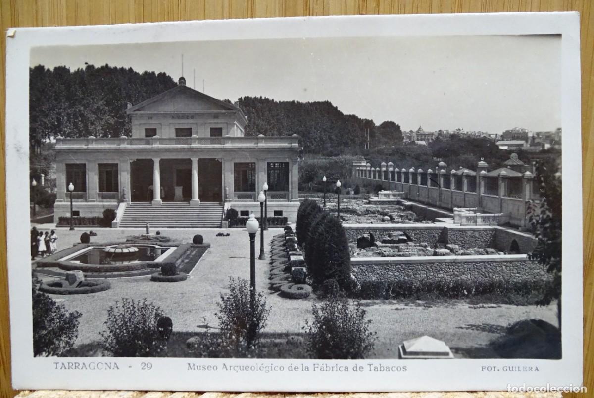Postcards: TARJETA POSTAL. TARRAGONA. MUSEO ARQUEOL&Oacute;GICO DE LA F&Aacute;BRICA DE TABACOS. FOT.GUILERA