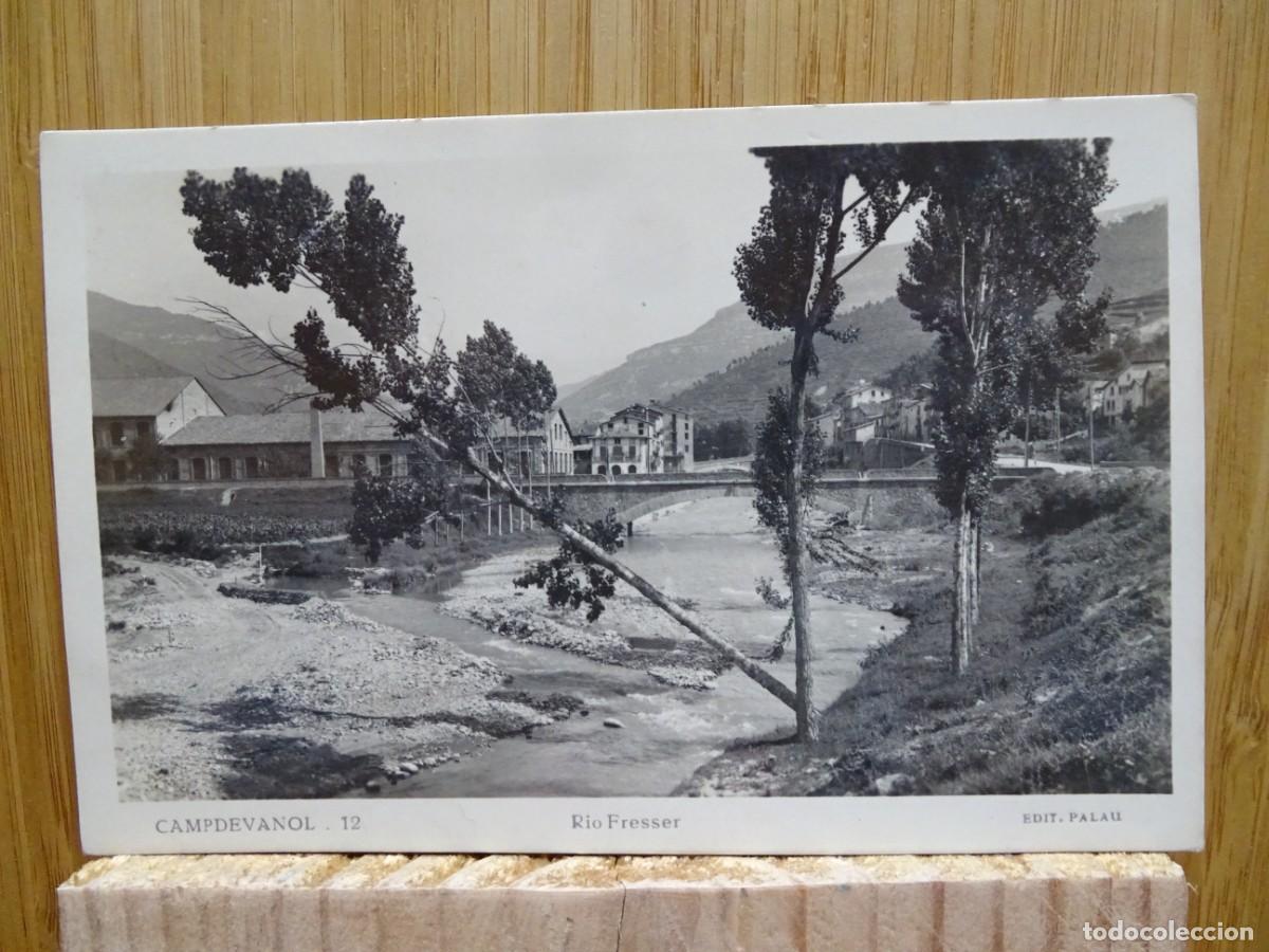 Postales: TARJETA POSTAL.CAMPDEVANOL. RIO FRESSER.