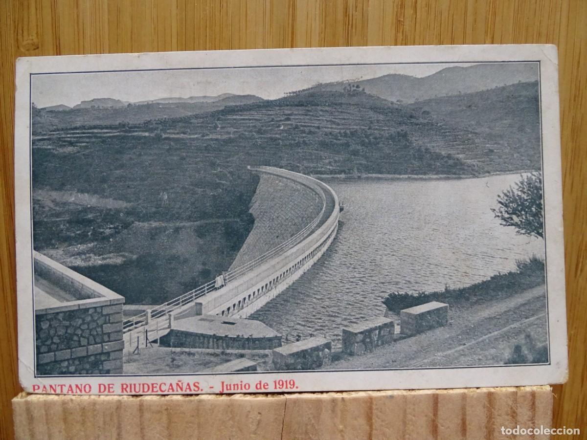 Postales: TARJETA POSTAL. PANTANO DE RIUDECA&Ntilde;AS. JUNIO DE 1919