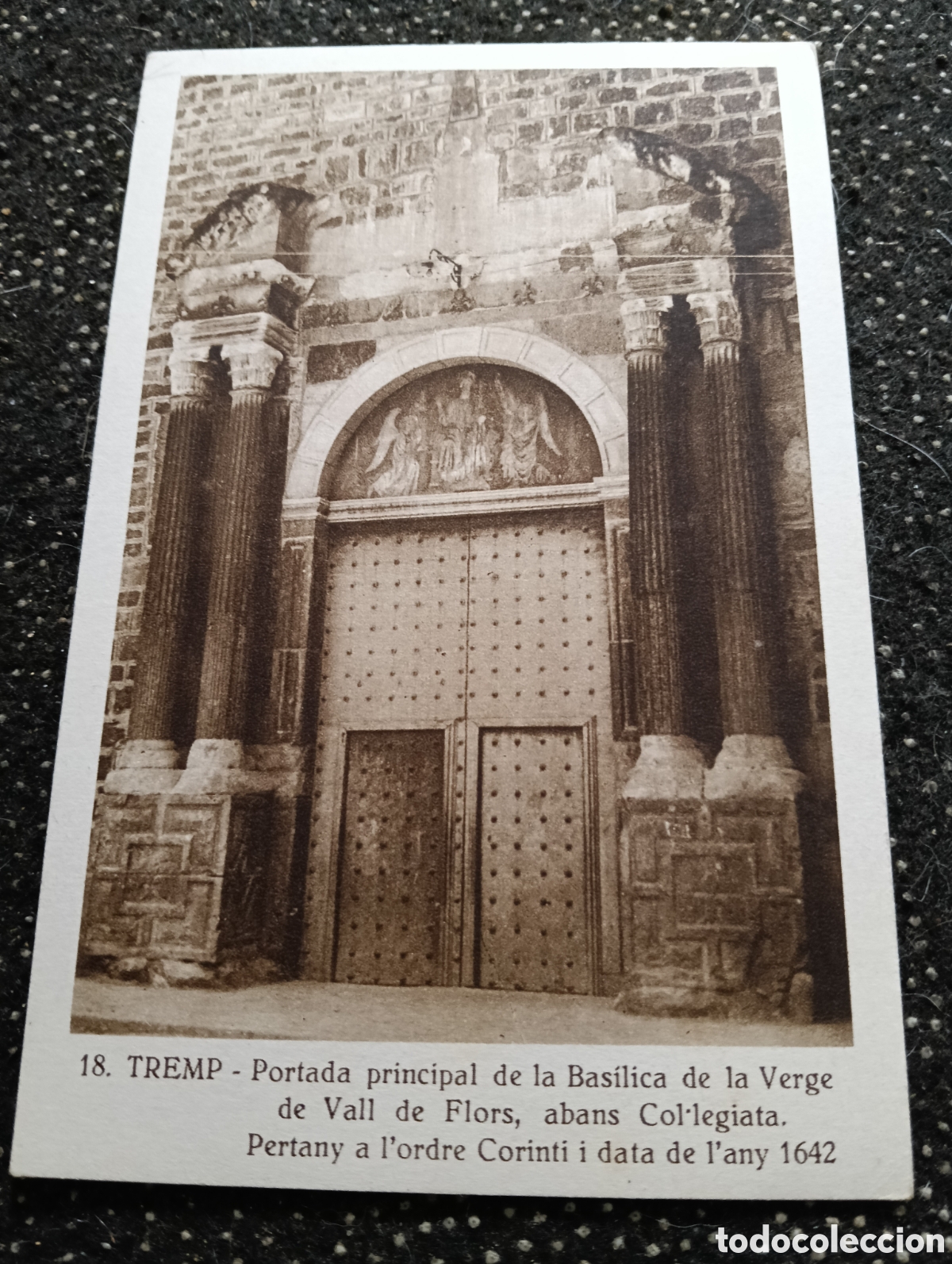 Postkarten: POSTAL DE LLEIDA PALLARS TREMP PORTADA PRAL. VERGE VALL DE FLORS, CORINTIO DE 1642 - GORD&Oacute;