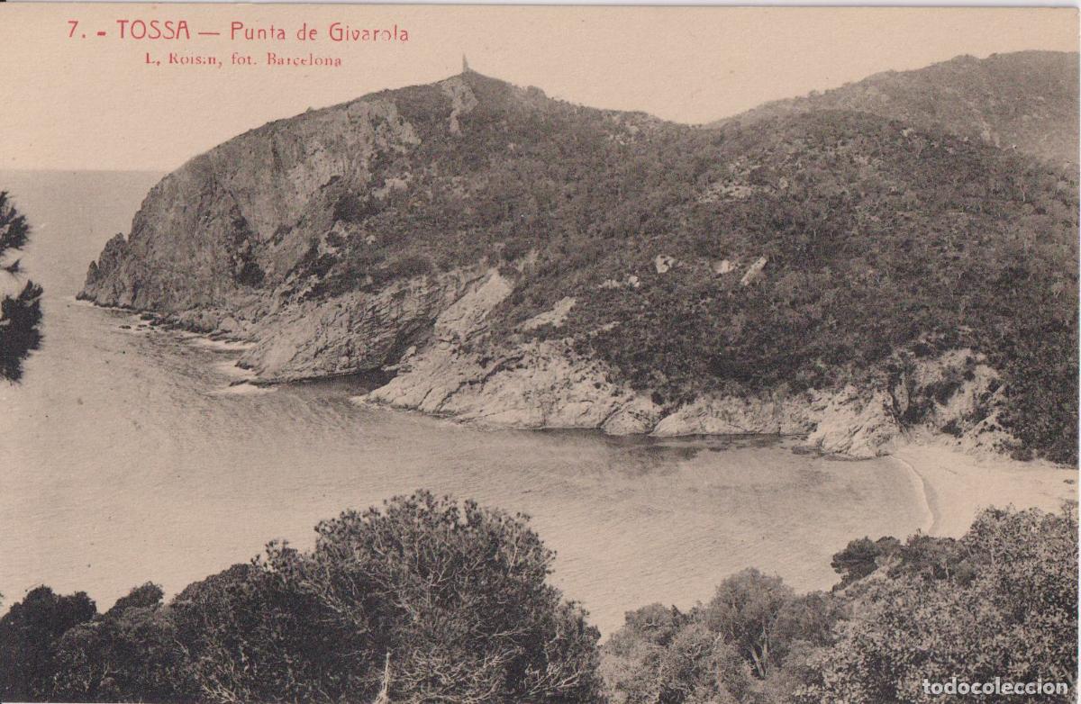Postais: TOSSA (GIRONA) PUNTA DE GIVAROLA - L.ROISIN FOT. N&ordm;7 - VDA. DE RAMON TOM&Agrave;S - S/C