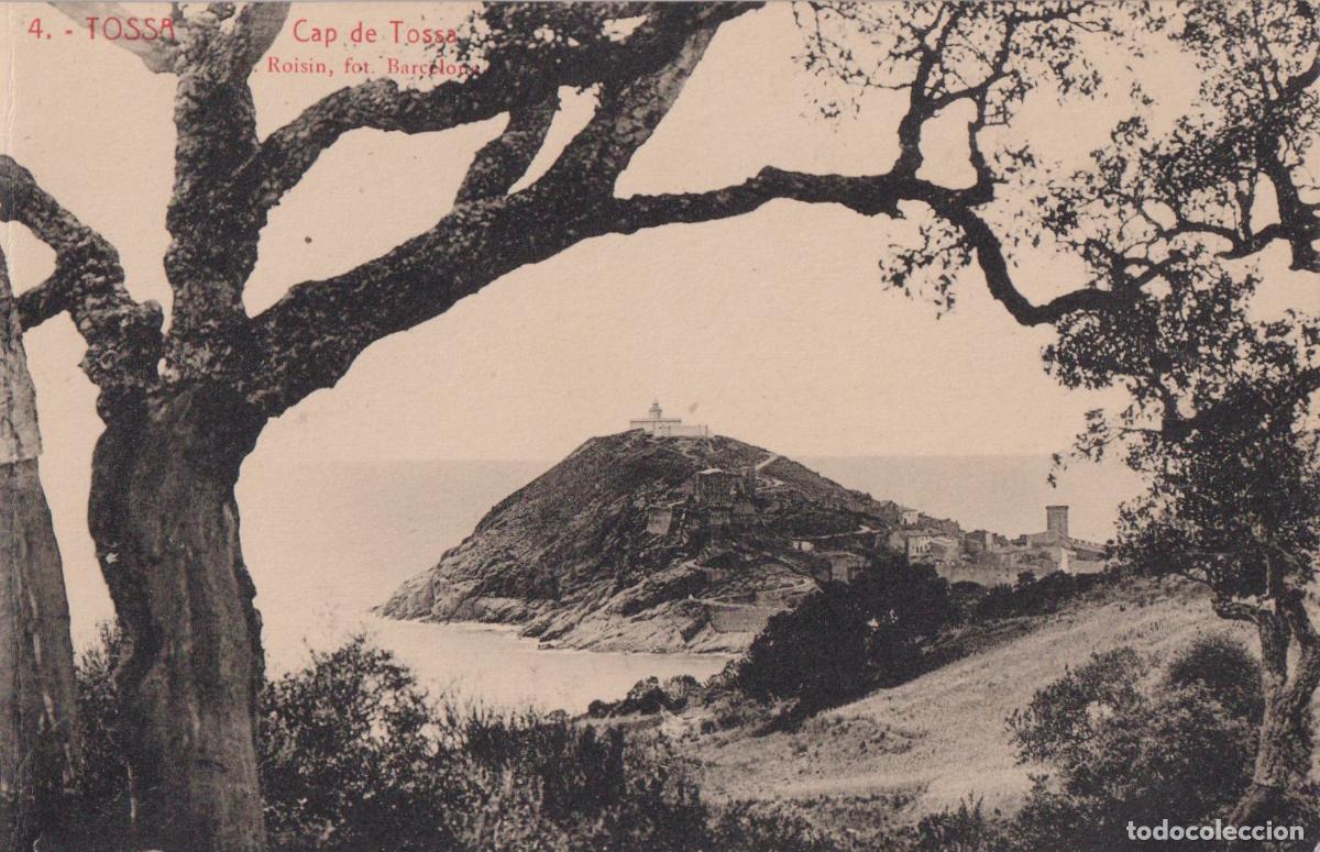 Postais: TOSSA (GIRONA) CAP DE TOSSA - L.ROISIN FOT. N&ordm;4 - VDA. DE RAMON TOM&Agrave;S - S/C