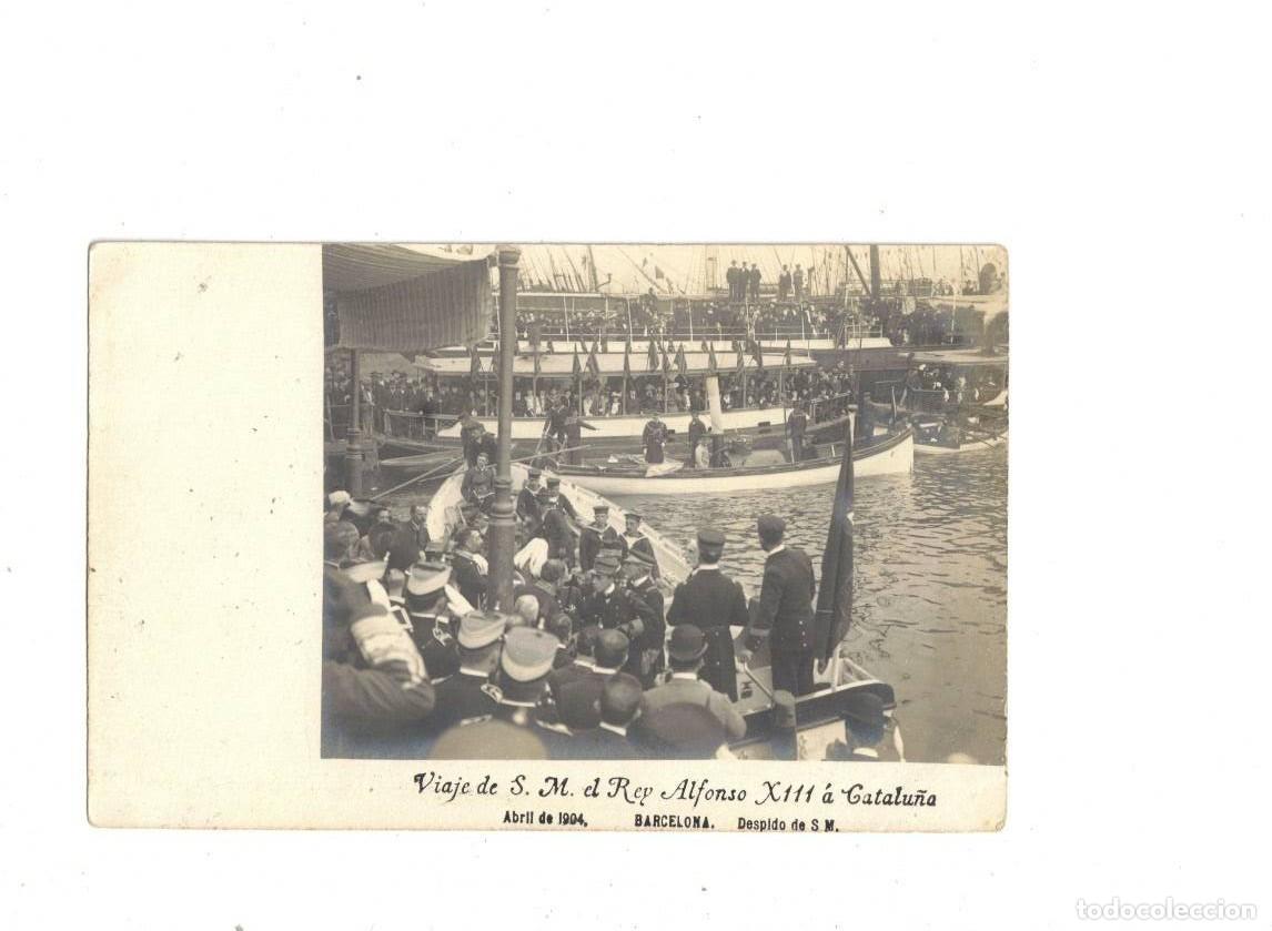 Postais: BARCELONA. VIAJE DE S. M. EL REY ALFONSO XIII A CATALU&Ntilde;A