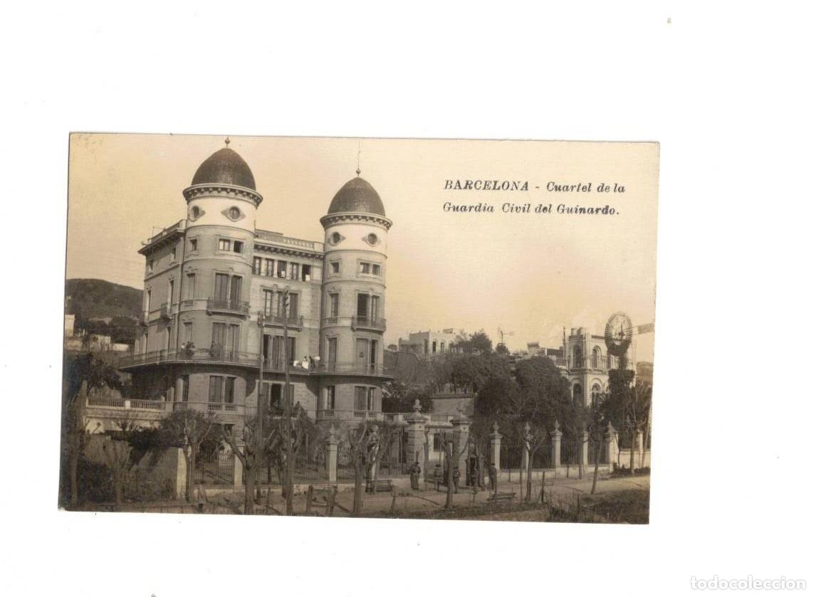 Postales: BARCELONA. CUARTEL DE LA GUARDIA CIVIL DE GUINARD&Oacute;