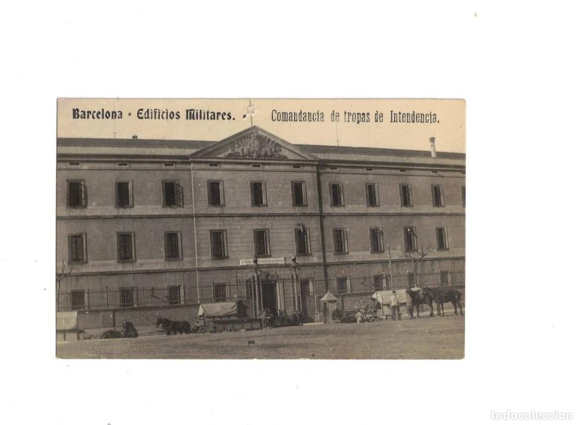 Postales: BARCELONA. EDIFICIOS MILITARES. COMANDANCIA TROPAS INTENDENCIA