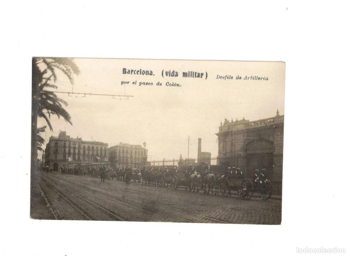 Postais: BARCELONA. VIDA MILITAR. DESFILE ARTILLERIA PASEO COL&Oacute;N