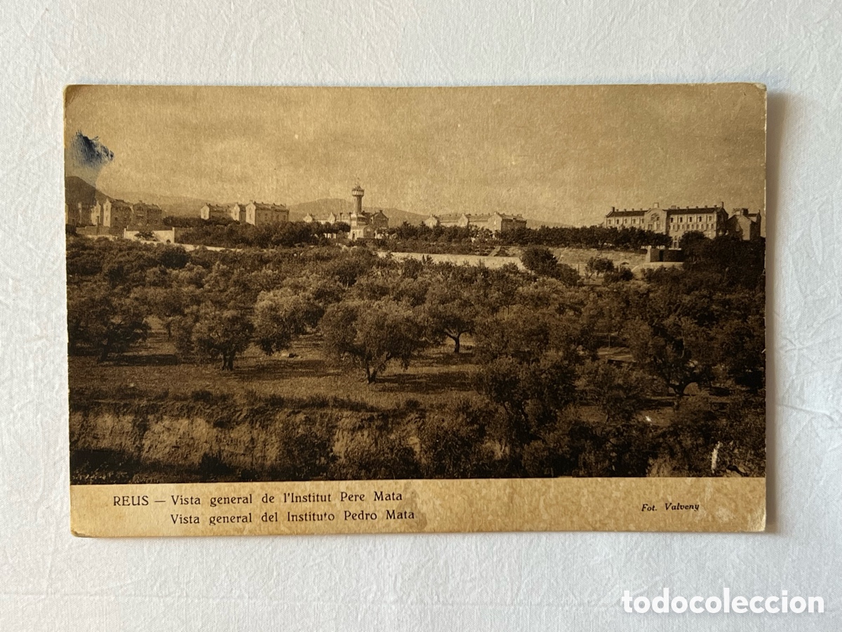 Postkarten: REUS (Tarragona) Postal Vista general del Instituto Pedro Mata.. Foto Valveny (h.1930?) Circulada