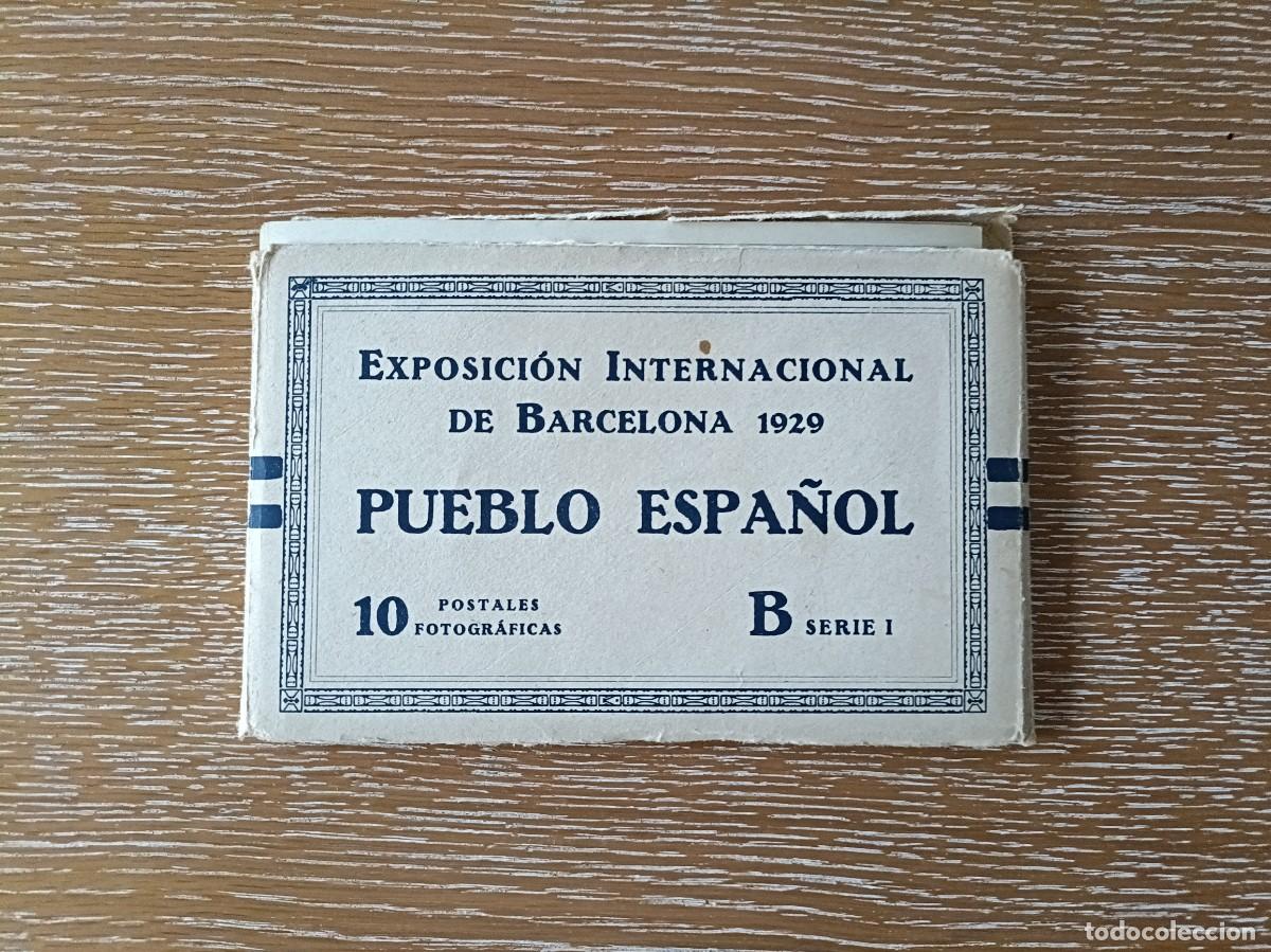 Postales: EXPOSICI&Oacute;N INTERNACIONAL DE BARCELONA - A&Ntilde;O 1929 - PUEBLO ESPA&Ntilde;OL - 10 POSTALES - B SERIE I