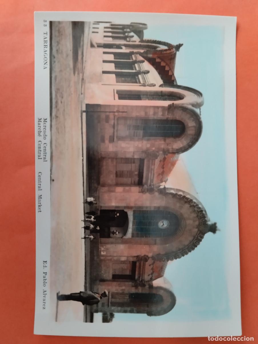 Postales: TARRAGONA. MERCADO CENTRAL. ED. PABLO ALVAREZ.