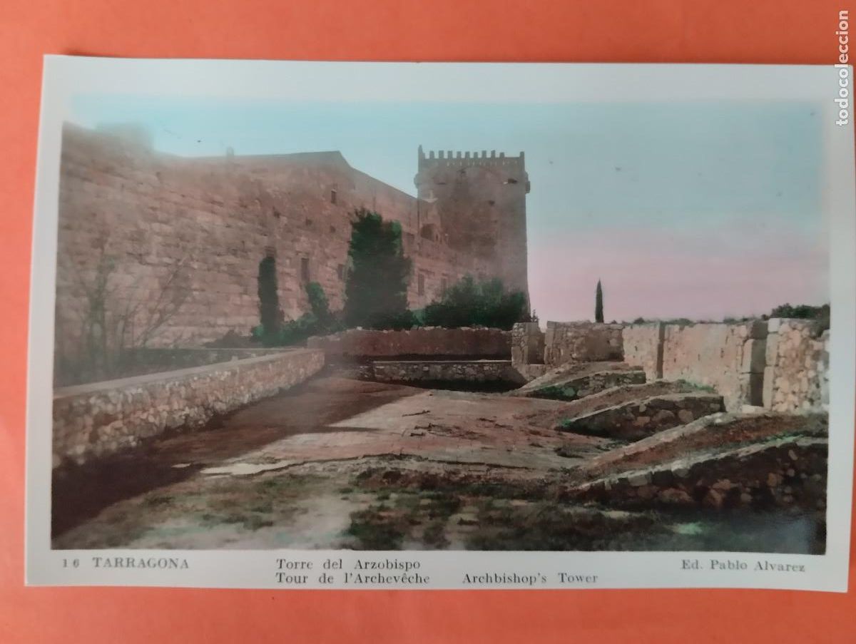 Postales: TARRAGONA, TORRE DEL ARZOBISPIO. ED. PABLO ALVAREZ.
