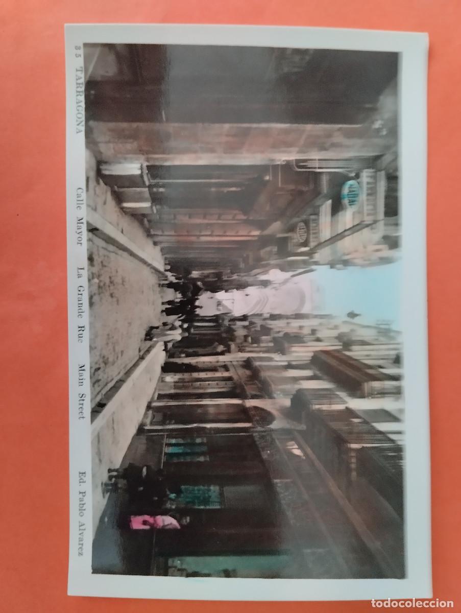 Postales: TARRAGONA, CALLE MAYOR. ED. PABLO ALVAREZ.