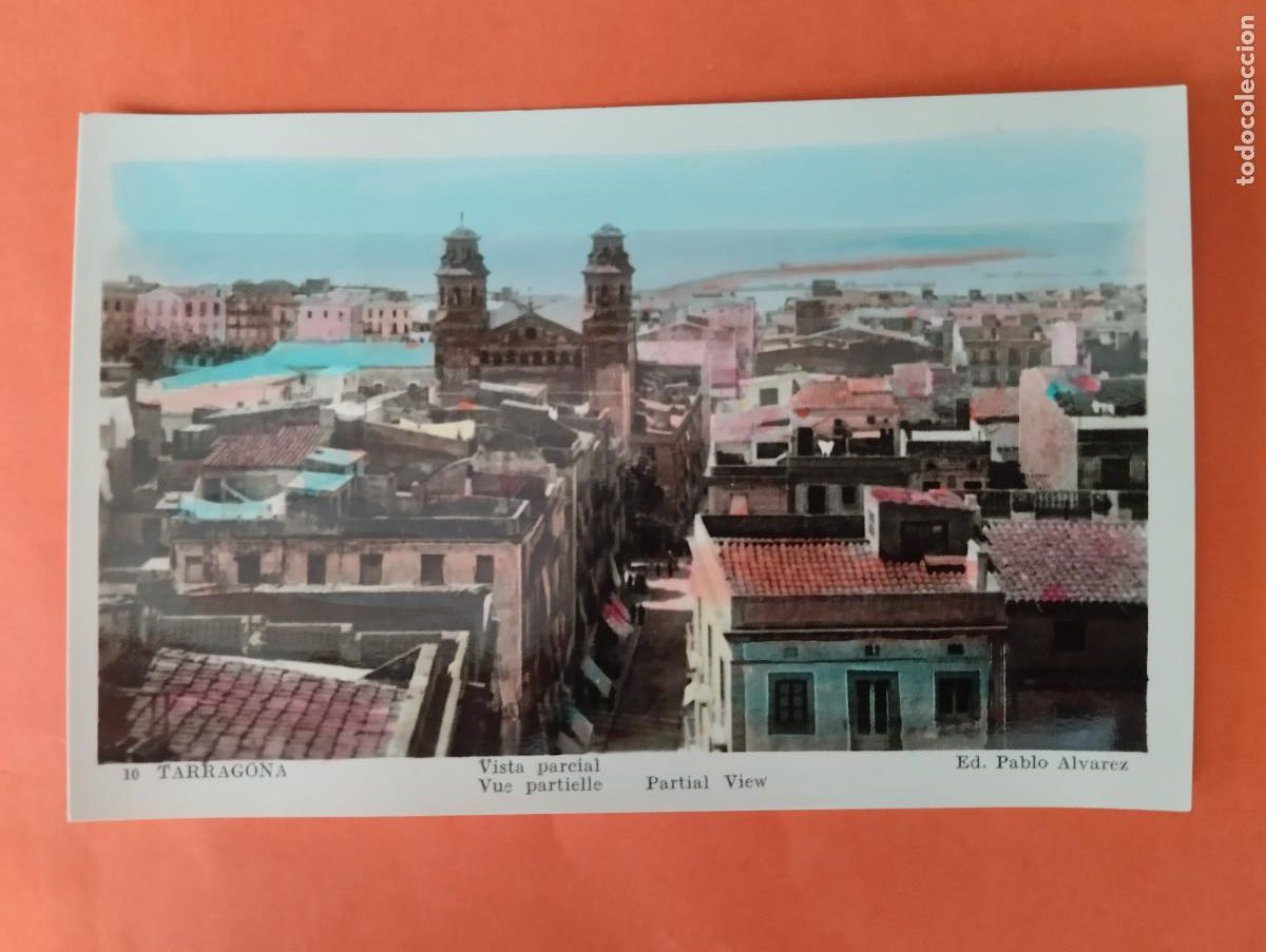Postales: TARRAGONA, VISTA PARCIAL. ED. PABLO ALVAREZ.