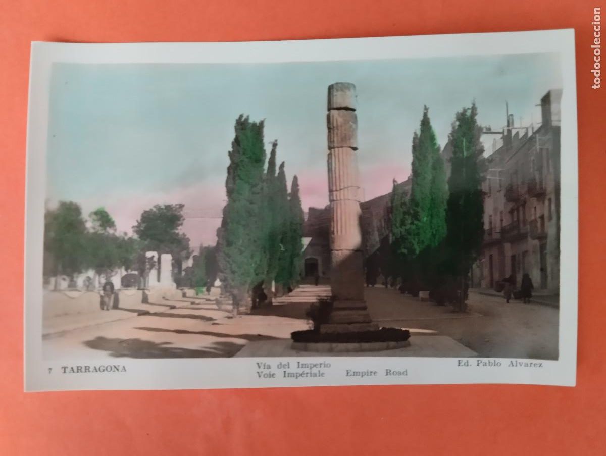 Postales: TARRAGONA, VIA DEL IMPERIO. ED. PABLO ALVAREZ.